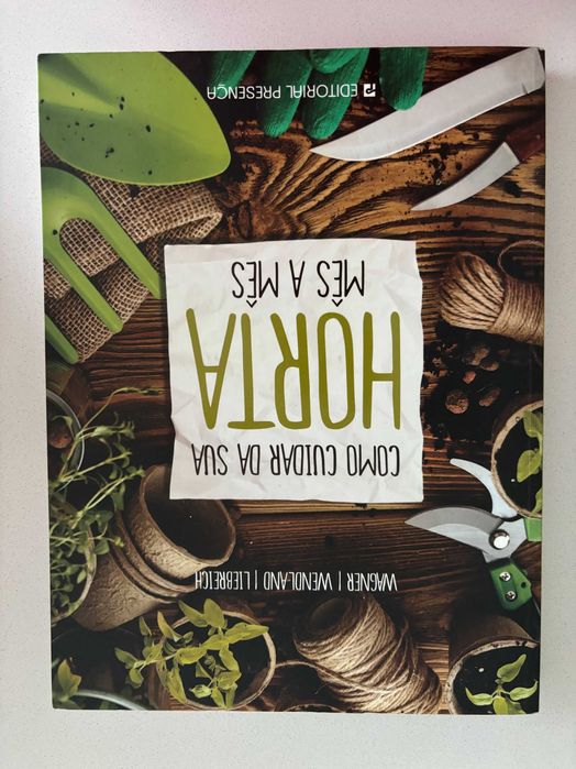 Como Cuidar da Sua Horta Mês a Mês - Livro