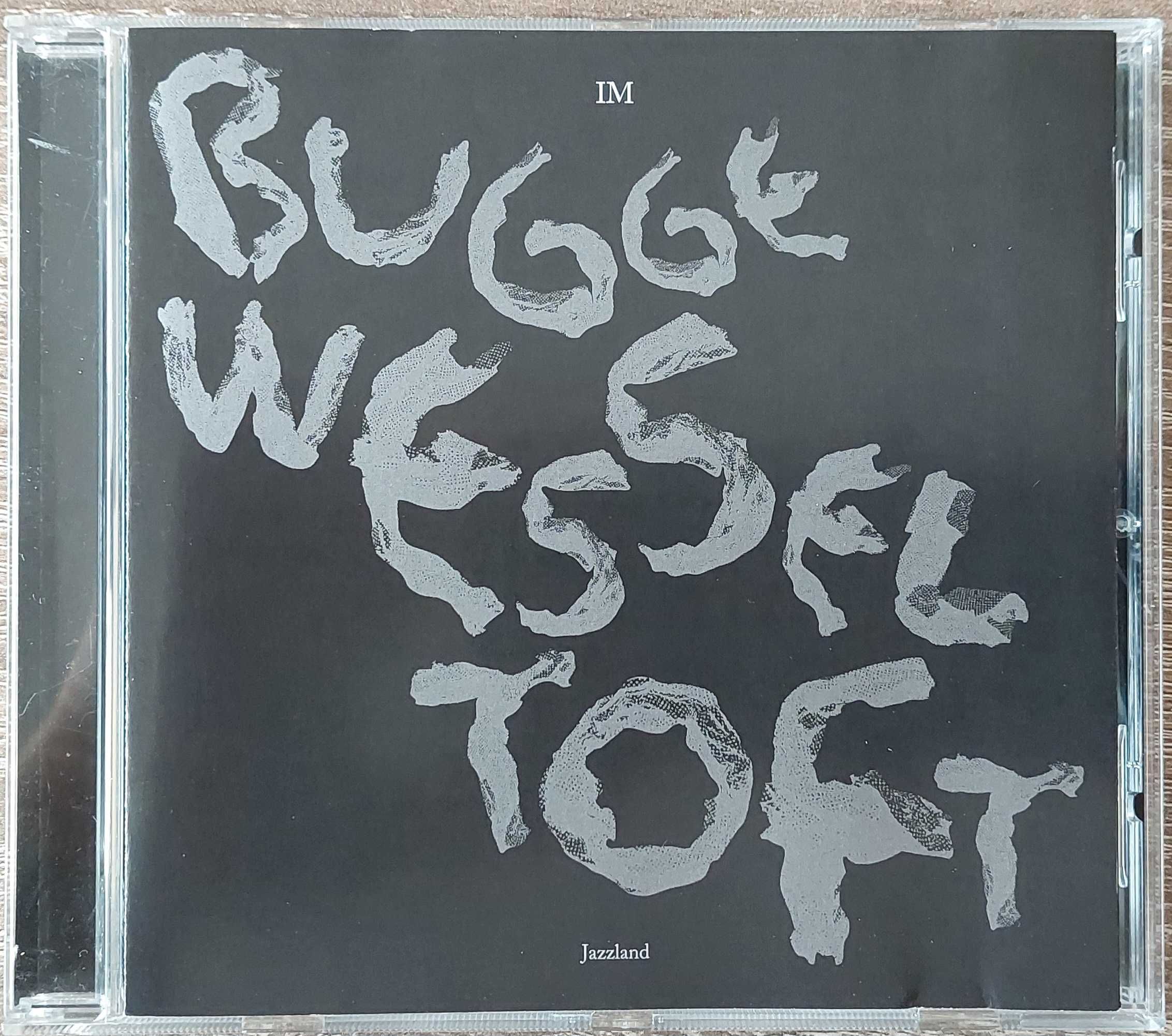 Bugge Wesseltoft – IM