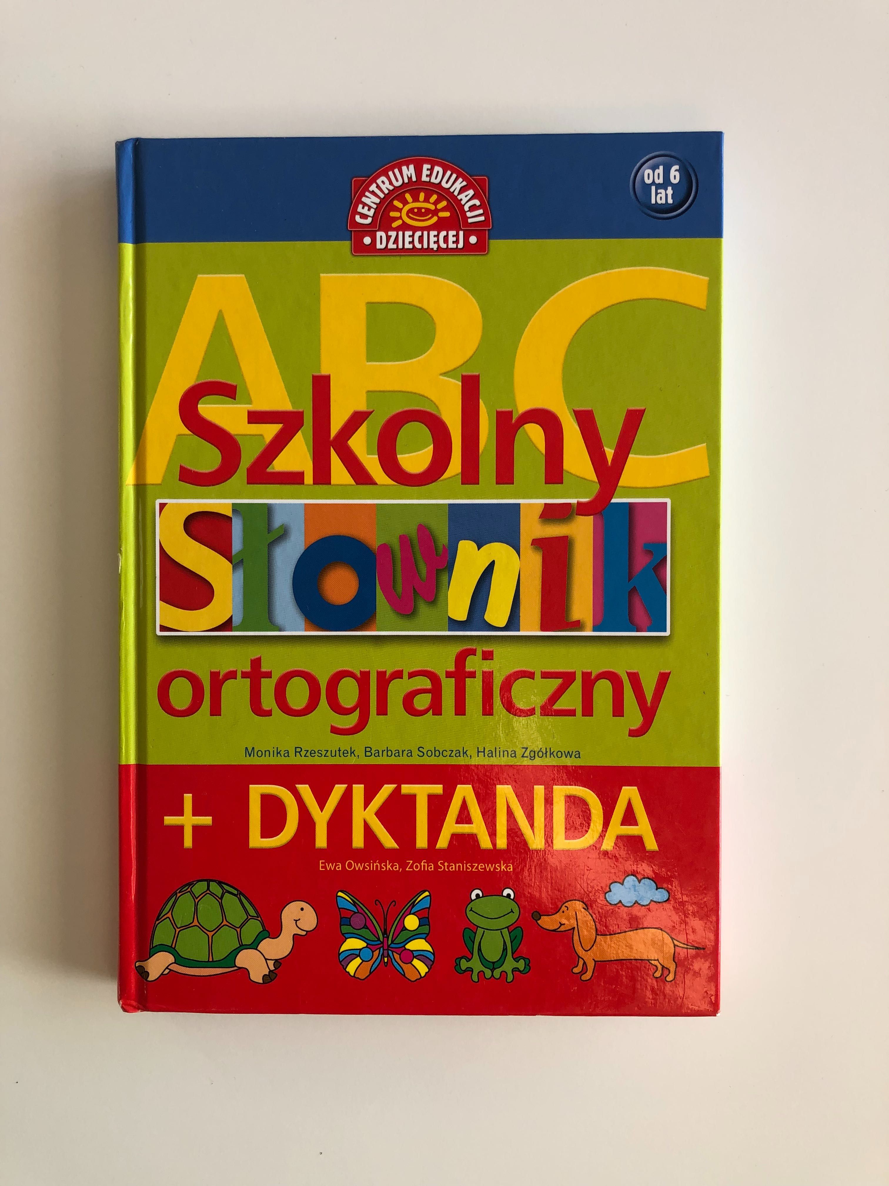Szkolny słownik ortograficzny + Dyktanda od 6 lat