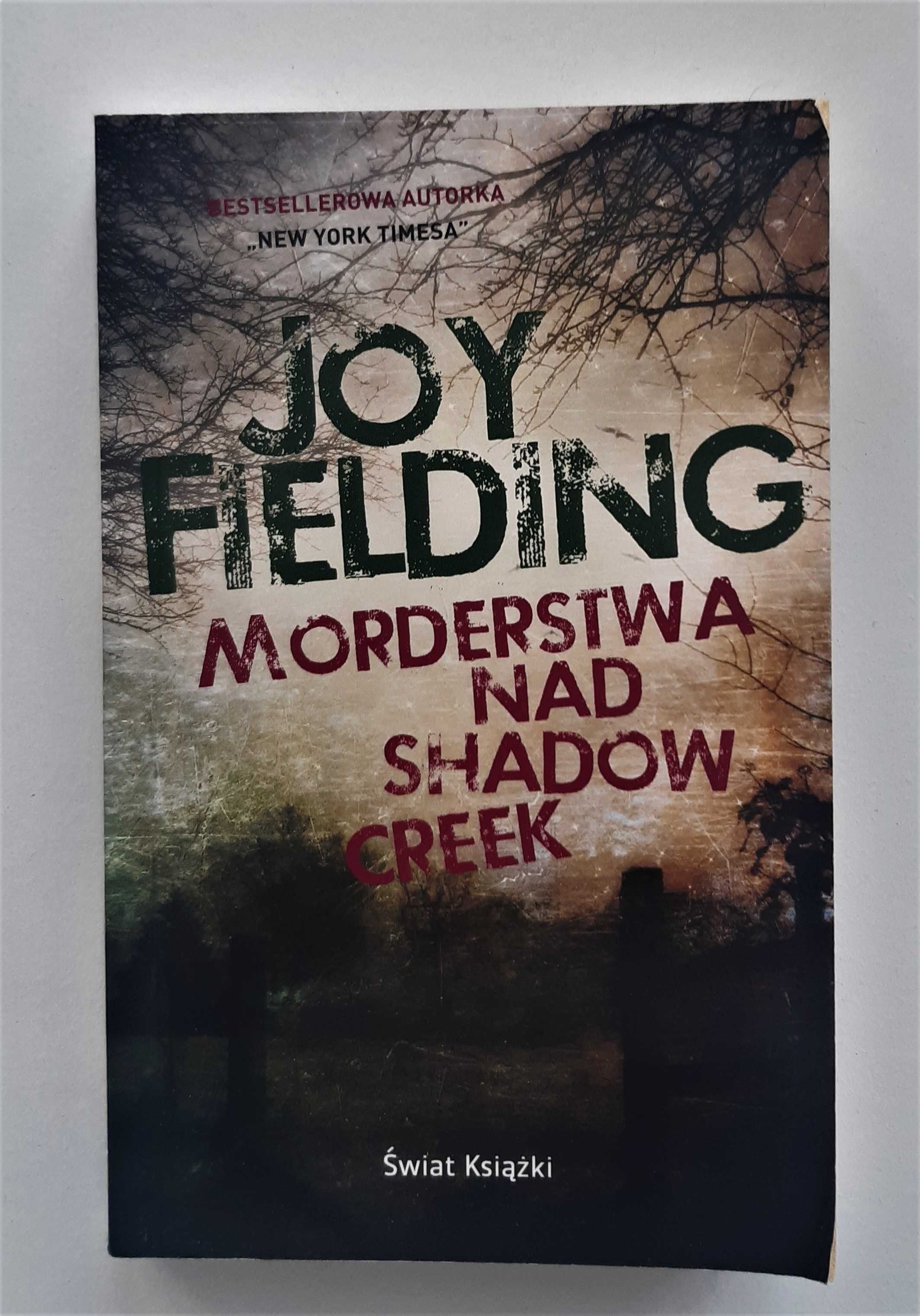 Joy Fielding - Morderstwa nad Shadow Creek