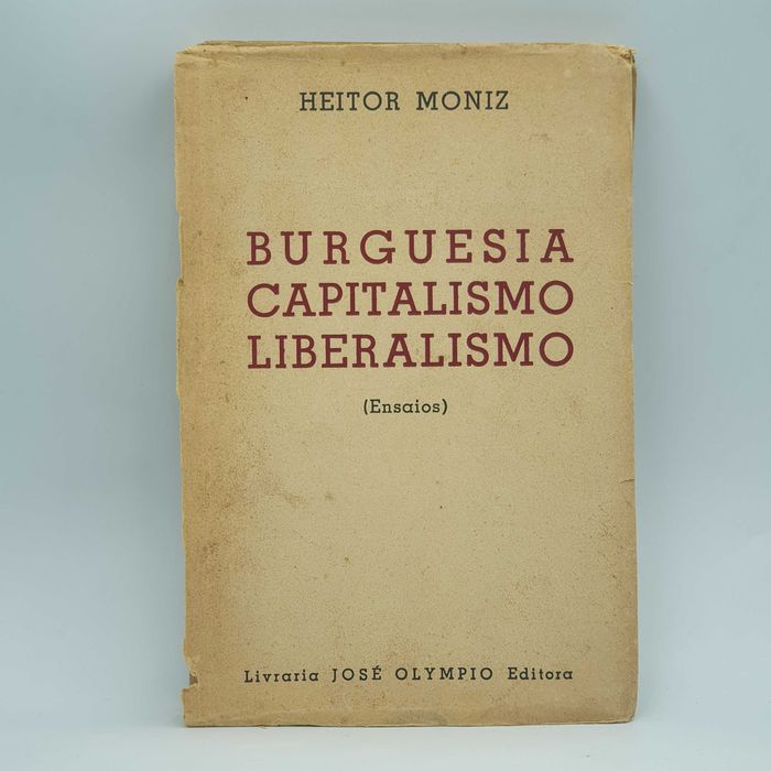 Livro - Heitor Moniz - Burguesia Capitalismo Liberalismo - CE