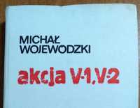 Akcja V1, V2, M. Wojewódzki. Wydanie III - 1975.