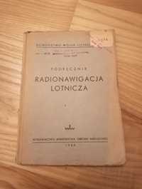 Radionawigacja lotnicza podręcznik 1949 rok Unikat