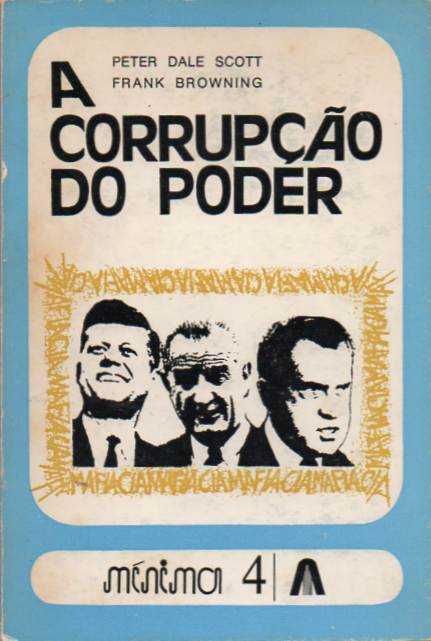 A corrupção do poder-Peter Dale Scott; Frank Browning-Assírio & Alvim