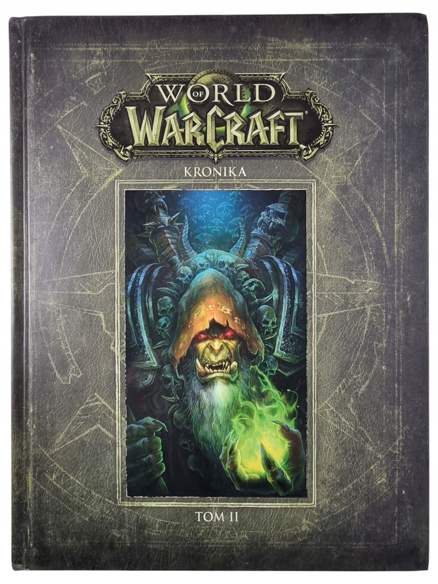 World of Warcraft / Kronika - Tom II