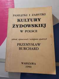 Pamiątki i zabytki kultury Żydowskiej w Polsce Przemysław Burchard