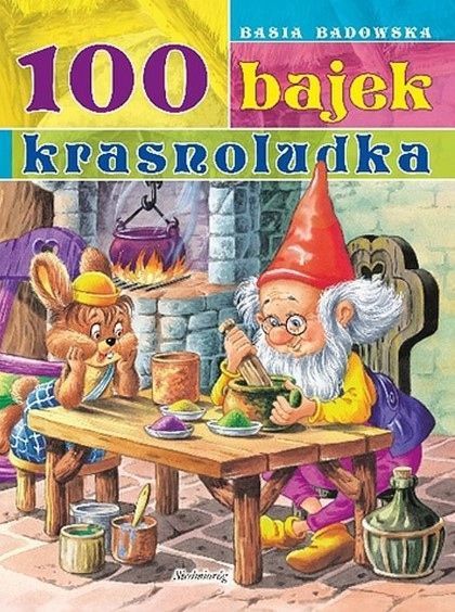 100 Bajek Krasnoludka Basia Badowska