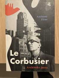Le Corbusier Anthony Flint