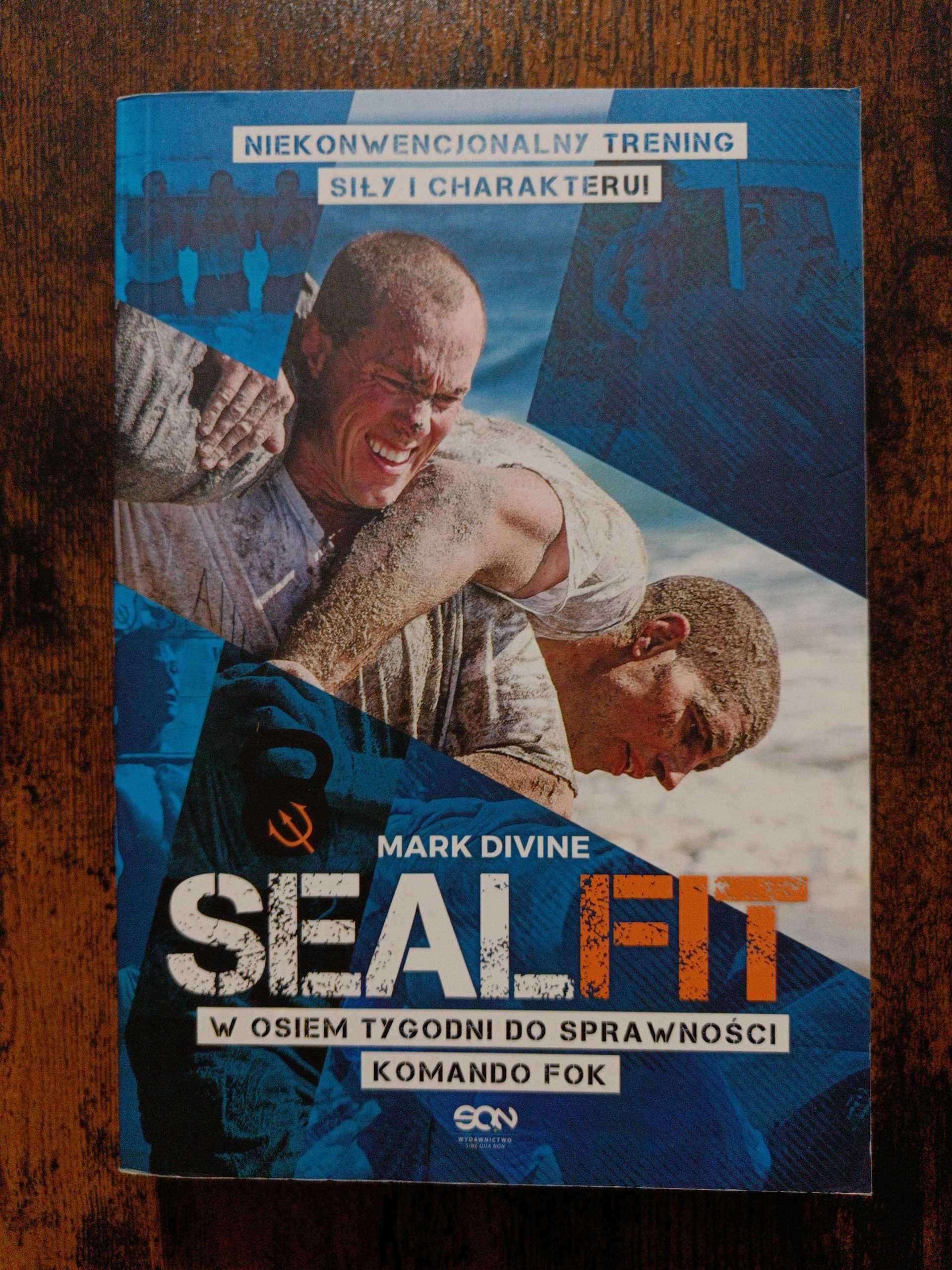 SEALFIT. W 8 tygodni do sprawności Komando Fok Mark Divine