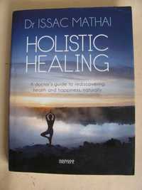 Holistic Healing do Dr. Issac Mathai