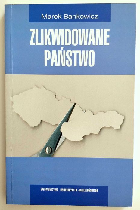 ZLIKWIDOWANE PAŃSTWO, Marek Bankowicz, nowa książka! HIT!