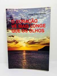 O Coração vê Mais Longe que os Olhos - Carlos Afonso Schmitt