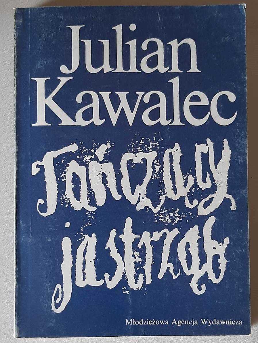 Tańczący jastrząb - Julian Kawalec