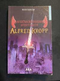 (Envio Incluído) As Extraordinárias Aventuras de Alfred Kropp