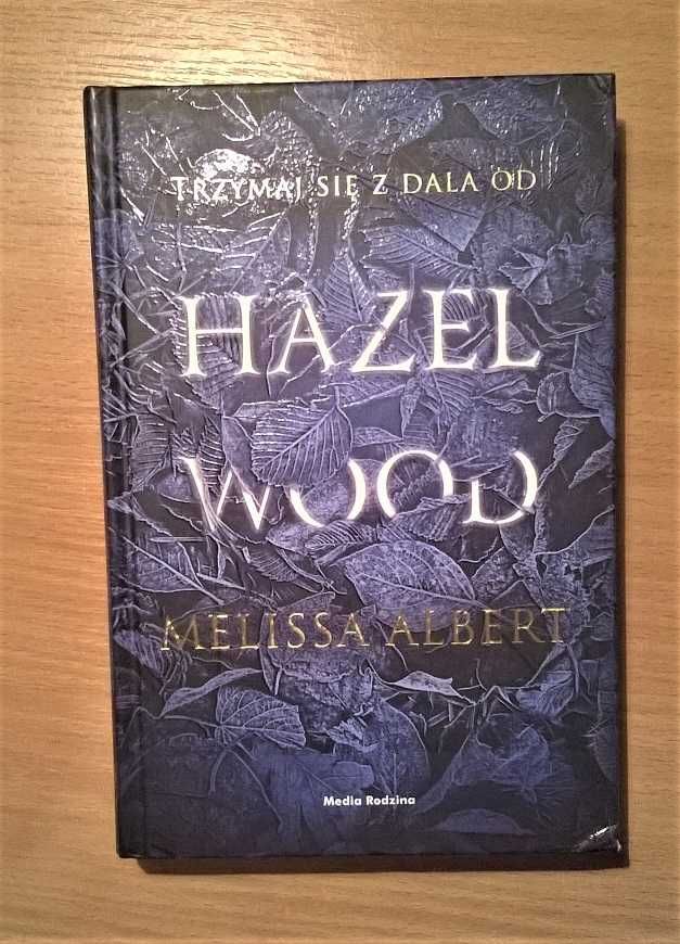 Hazel Wood  - Melissa Albert
