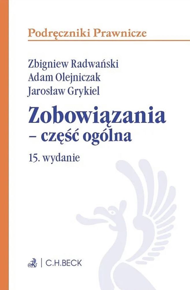 Zobowiązania - część ogólna, Radwański, Olejniczak, Warszawa 2022