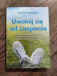 Uwolnij się od cierpienia Iyanla Vanzant