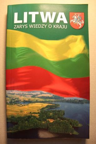 Litwa - Zarys Wiedzy o Kraju