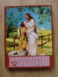 A vida ilustrada de Jesus Cristo