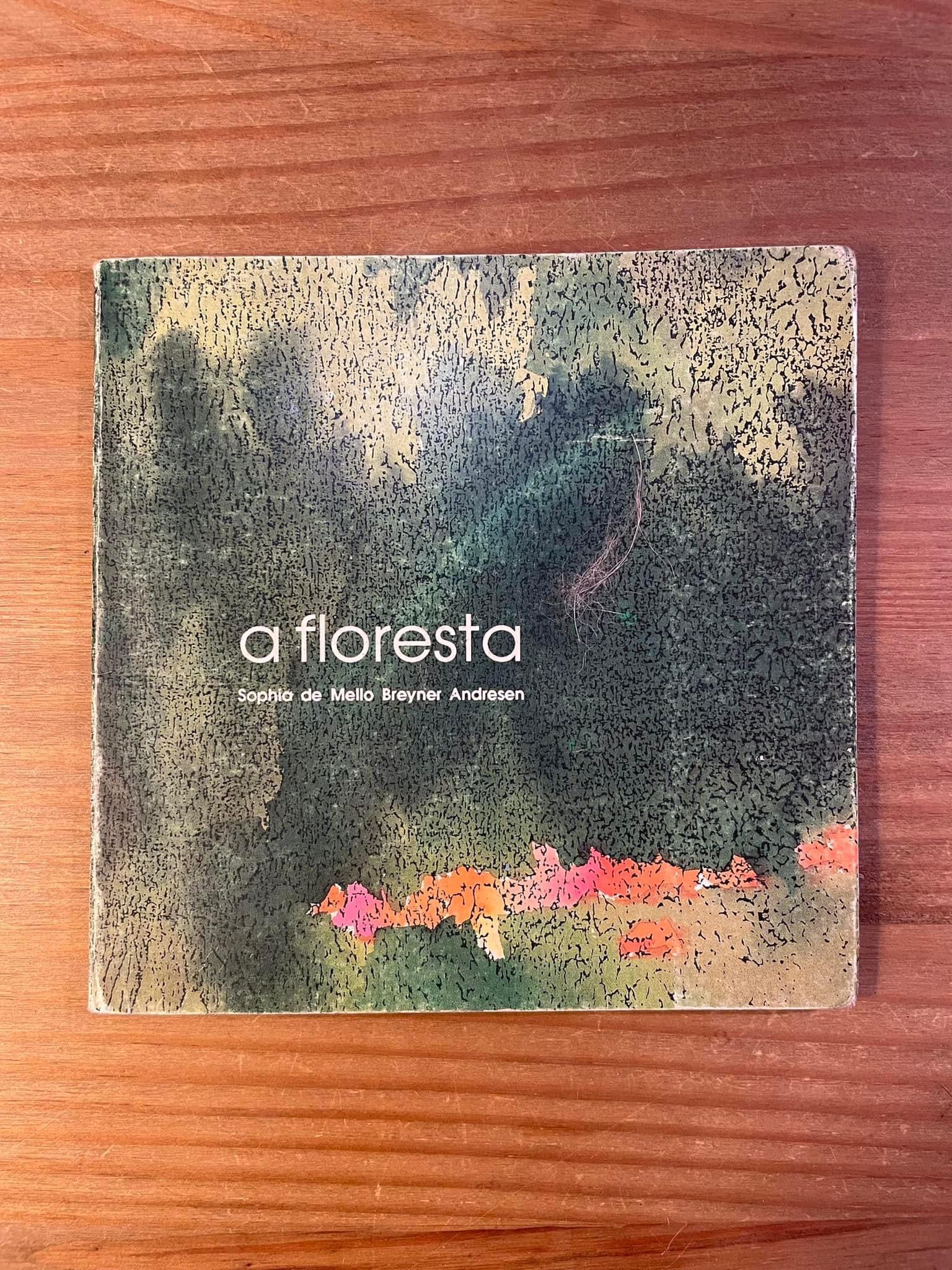 A Floresta - Sophia de Mello Breyner Andresen (portes grátis)