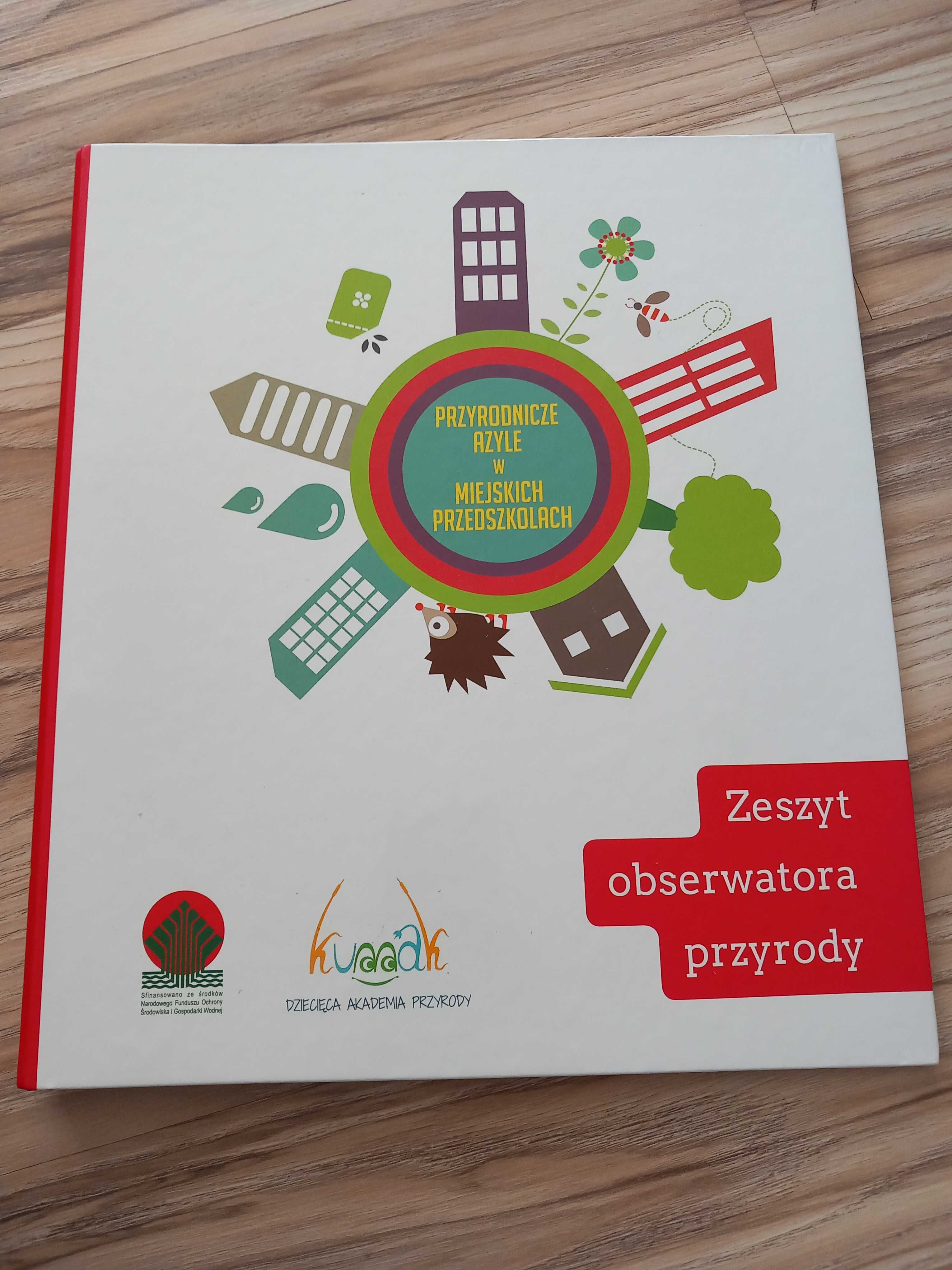 Dla przedszkolaka. Zeszyt obserwatora przyrody.