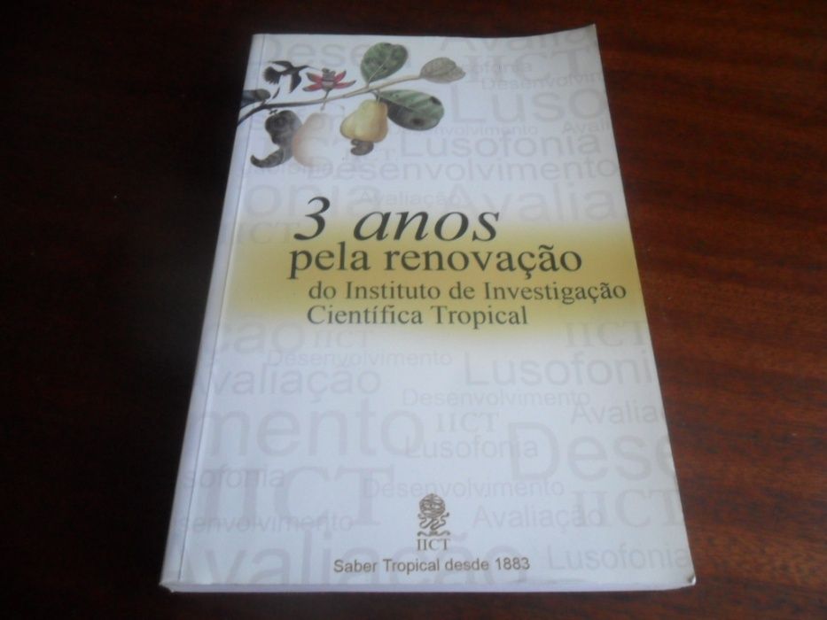 3 Anos pela Renovação do Instituto de Investigação Científica Tropical