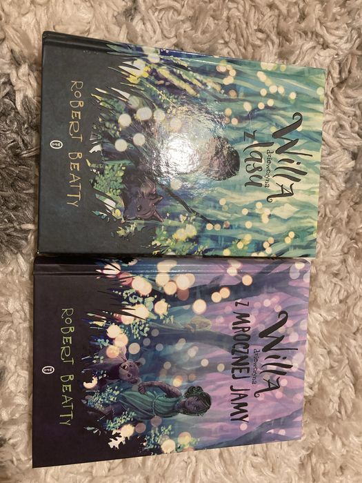 „Willa, dziewczyna z lasu” i  „Willa, dziewczyna z mrocznej jamy”