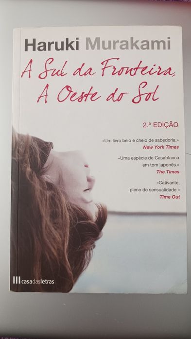 A sul da fronteira. . A oeste do sol