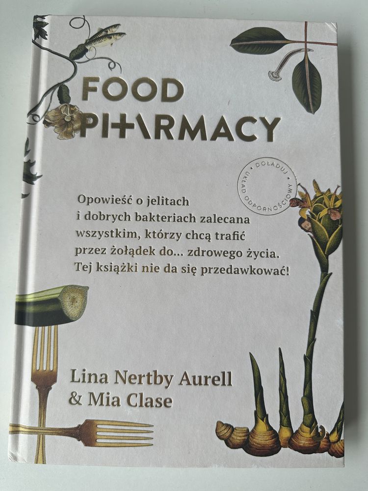 Książka  „Food PHarmacy” Lina Nertby Aurell& Mia Clase