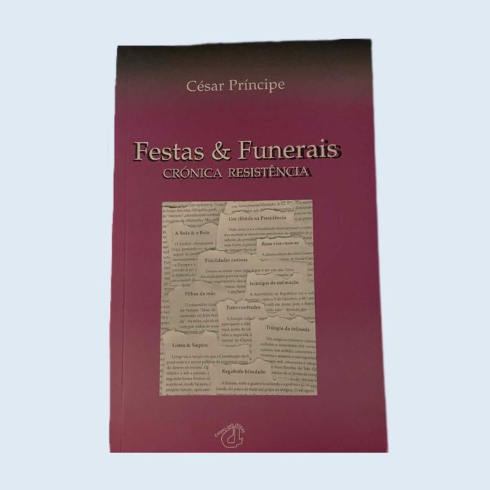 Livro “Festas & Funerais Crónica Resistência” de César Príncipe