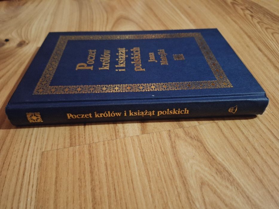 "Poczet królów i książąt polskich" Jan Matejko