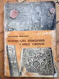 10 000 lat Biskupina i jego okolic, Zdzisław Rajewski