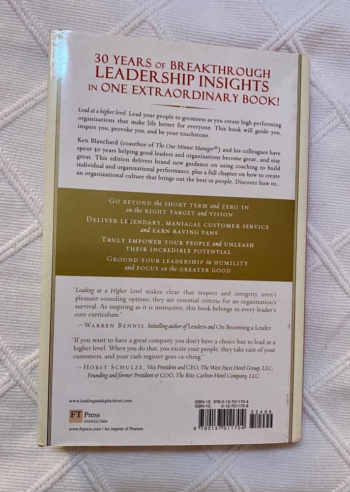 Leading at a Higher Level (revised and expanded edition) Ken Blanchard