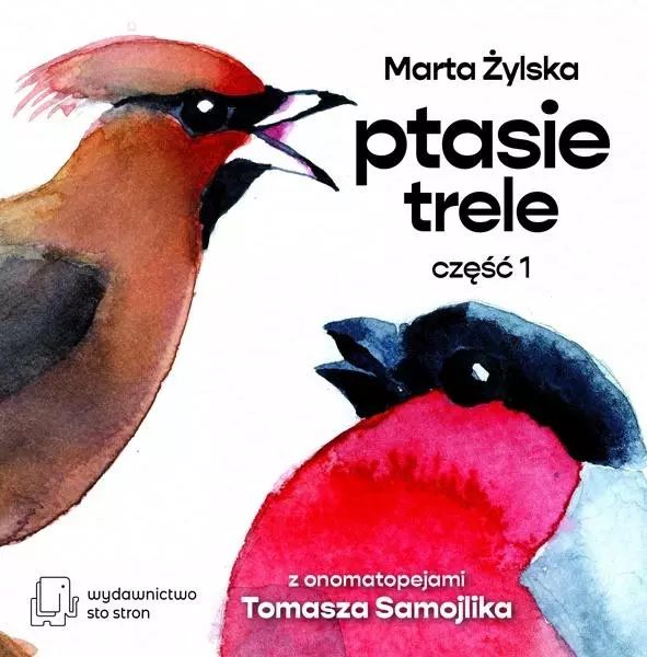 Ptasie Trele cz.1. Sto stron. Nowy Produkt
