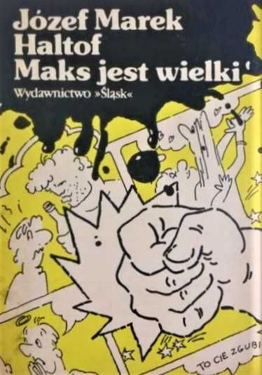 Józef Marek Haltof "Max jest wielki" - pamiątka z PRL