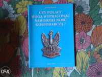 Broszura -Czy Polacy mogą wypracować samodzielność gospodarczą.