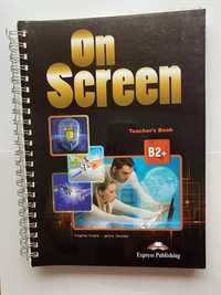 Книга для вчителя On Screen B2+