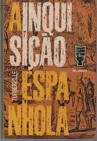 A Inquisição Espanhola - A. S. Turberville
