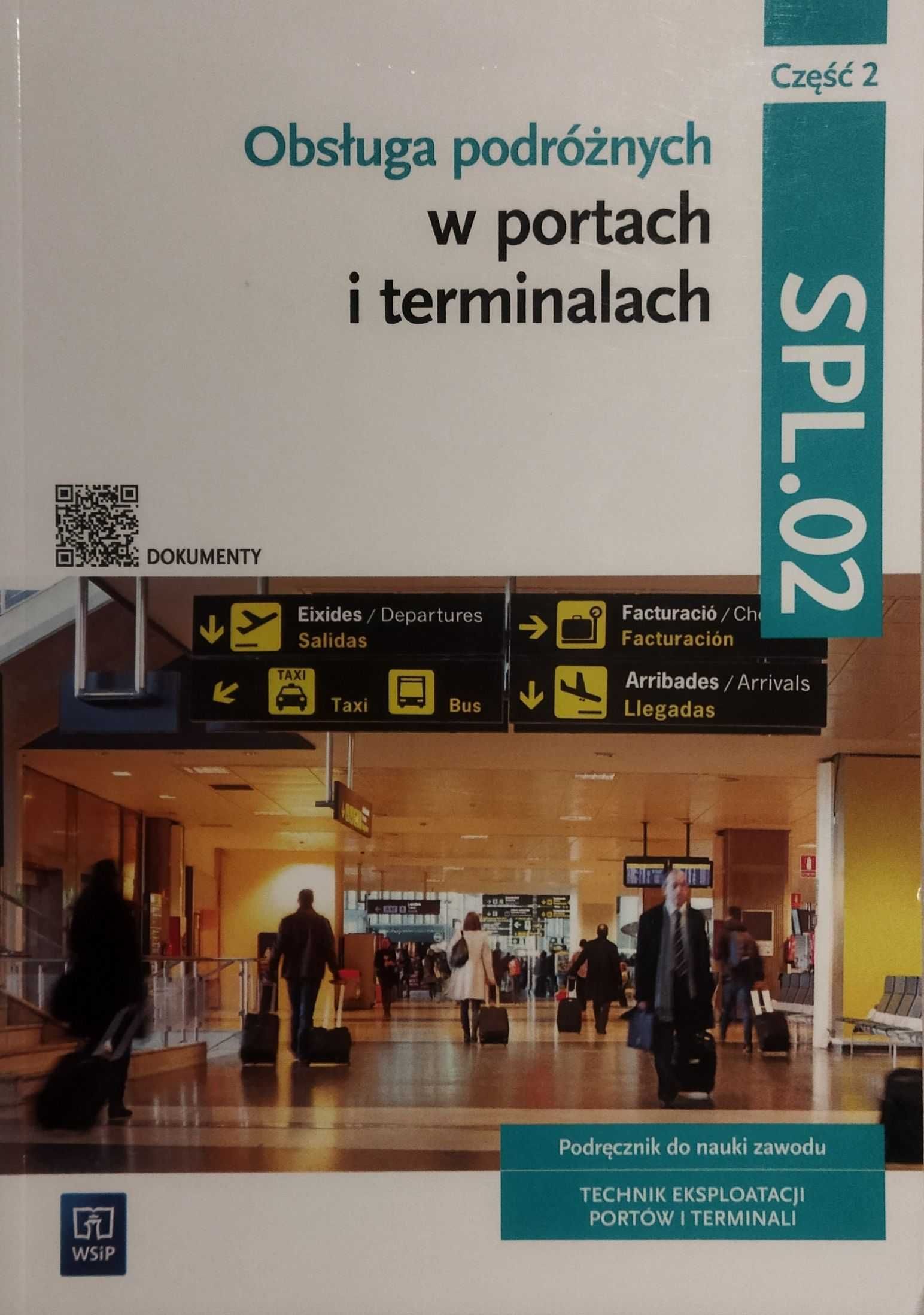 Obsługa podróżnych w portach i terminalach. SPL.02. Część 2