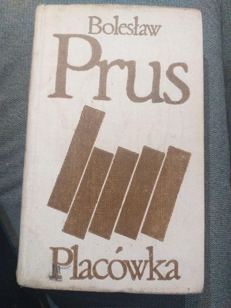 "Placówka" Bolesław Prus