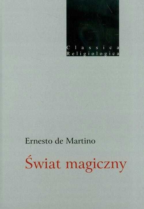 Świat magiczny Ernesto Martino nowa twarda