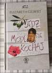 Elizabeth Gilbert - Jedz, Módl Się, Kochaj