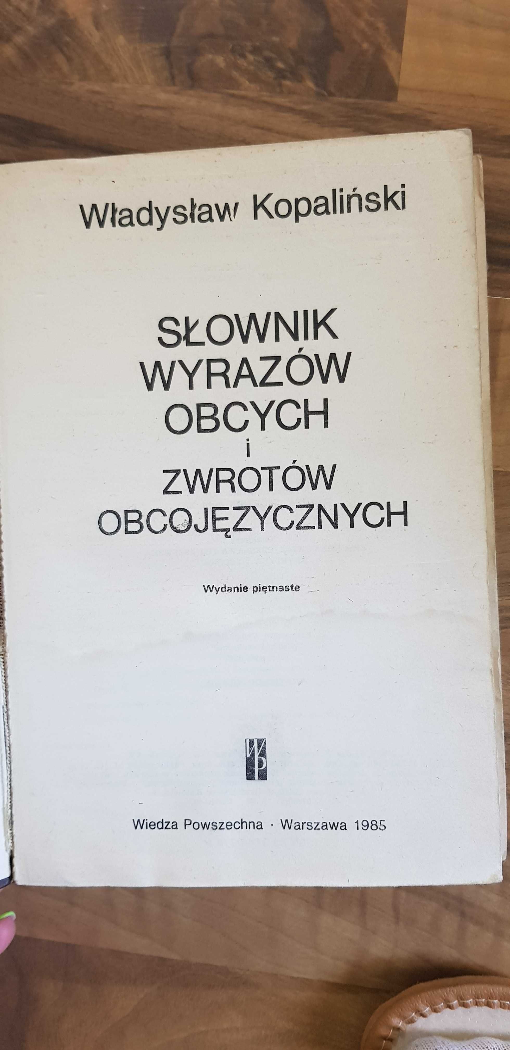 Słownik wyrazów obcych i zwrotów obcojęzycznych Władysław Kopaliński