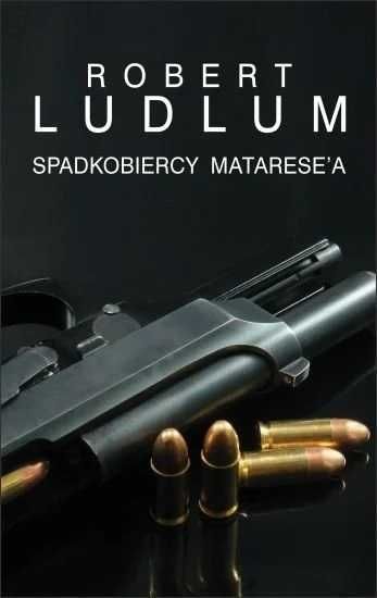 "Spadkobiercy Matarese'a", Robert Ludlum