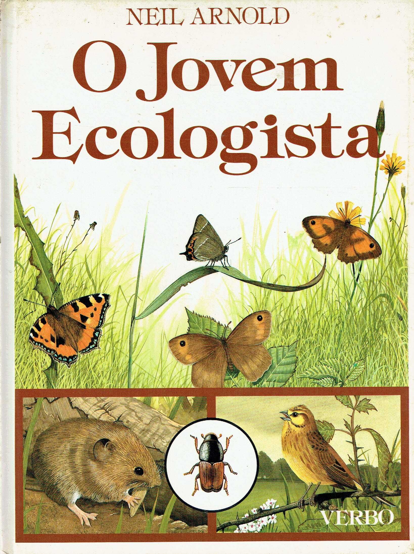 15689

O Jovem Ecologista 
Neil Arnold 
Verbo