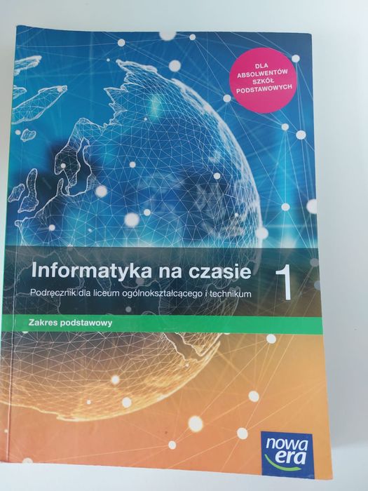 Informatyka na czasie 1 podręcznik do liceum i technikum