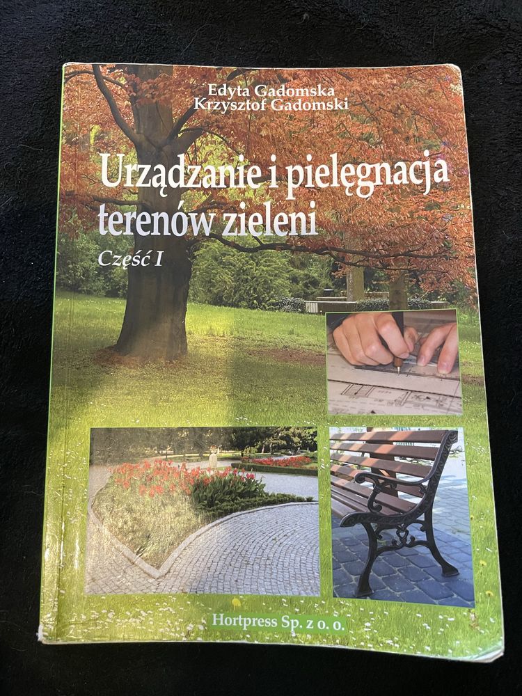 Urządzanie i pielęgnacja terenów zieleni część I