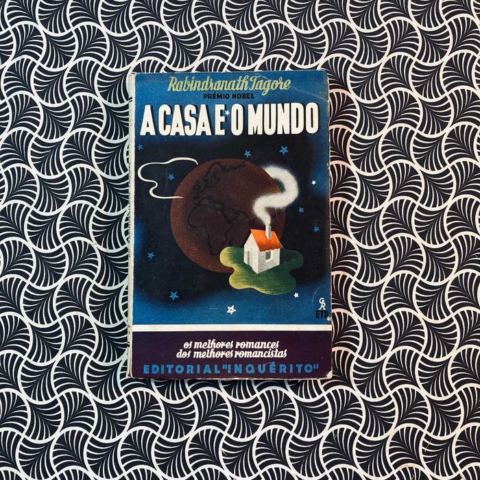 A Casa e o Mundo - Rabindranath Tagore
