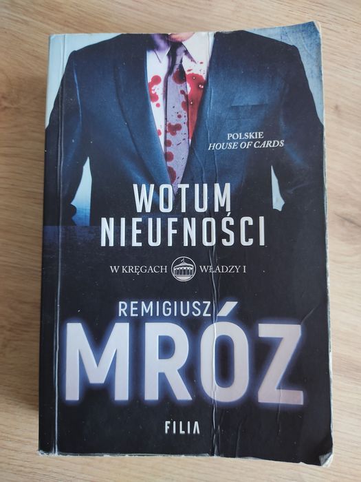 Wotum nieufności - W kręgach władzy - Remigiusz Mróz