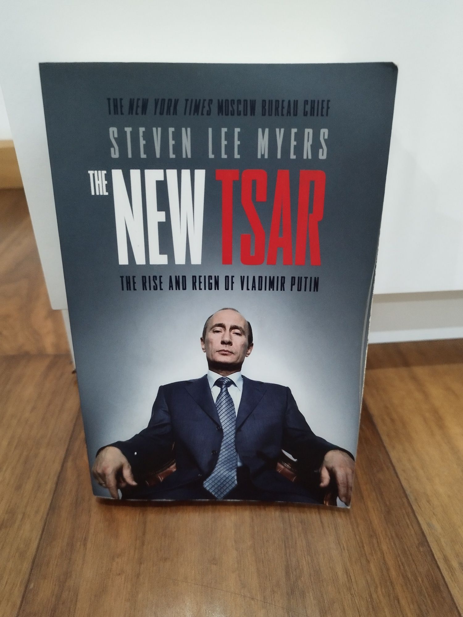 The New Tsar: The Rise and Reign of Vladimir Putin